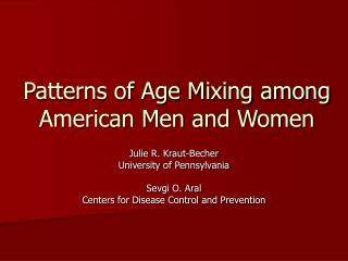 Patterns of Age Mixing among American Men and Women