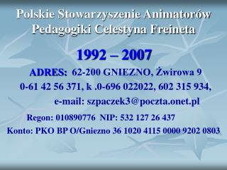 Polskie Stowarzyszenie Animatorów Pedagogiki Celestyna Freineta