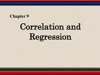 Correlation and Regression