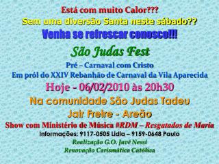 Está com muito Calor??? Sem uma diversão Santa neste sábado?? Venha se refrescar conosco!!!