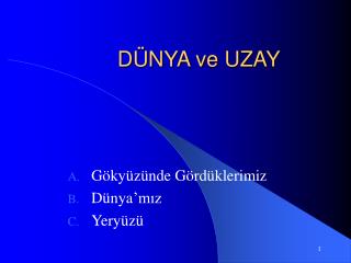 DÜNYA ve UZAY