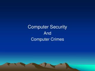 Computer Security And Computer Crimes