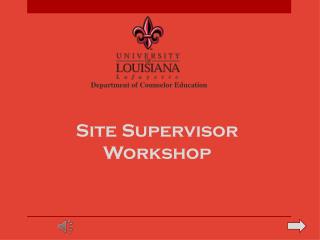 Site Supervisor Workshop