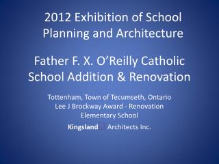 Father F. X. O’Reilly Catholic School Addition &amp; Renovation