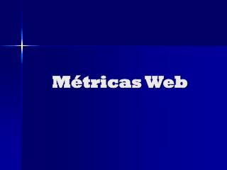Métricas Web