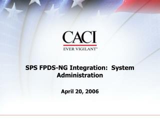 SPS FPDS-NG Integration: System Administration