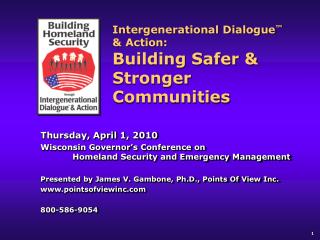 Intergenerational Dialogue ™ &amp; Action: Building Safer &amp; Stronger Communities