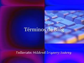 Términos de Blog