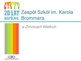 Zespół Szkół im. Karola Brommera