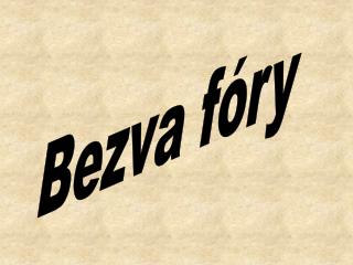 Bezva fóry