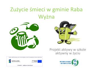 Zużycie śmieci w gminie Raba Wyżna