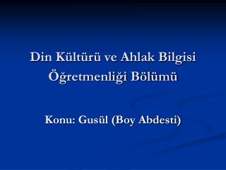 Din Kültürü ve Ahlak Bilgisi Öğretmenliği Bölümü