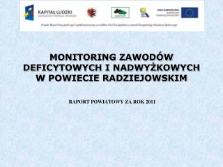 MONITORING ZAWODÓW DEFICYTOWYCH I NADWYŻKOWYCH W POWIECIE RADZIEJOWSKIM