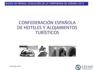 CONFEDERACIÓN ESPAÑOLA DE HOTELES Y ALOJAMIENTOS TURÍSTICOS