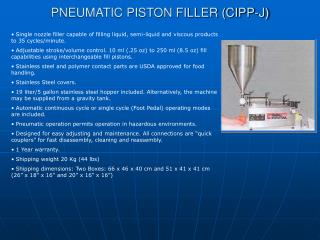 PNEUMATIC PISTON FILLER (CIPP-J)