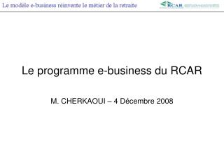 Le programme e-business du RCAR