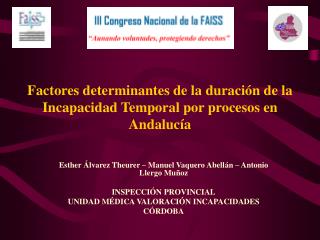 Factores determinantes de la duración de la Incapacidad Temporal por procesos en Andalucía