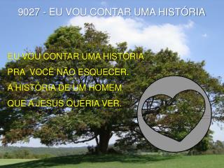 9027 - EU VOU CONTAR UMA HISTÓRIA