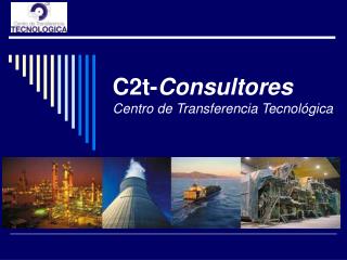 C2t- Consultores Centro de Transferencia Tecnológica