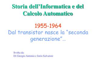 Storia dell’Informatica e del Calcolo Automatico