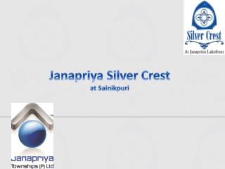 Janapriya Silver Crest at Sainikpuri