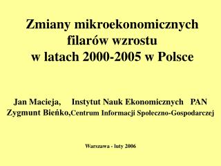 Zmiany mikroekonomicznych filarów wzrostu w latach 2000-2005 w Polsce