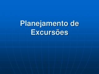 Planejamento de Excursões