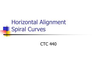 Horizontal Alignment Spiral Curves