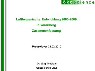 Lufthygienische Entwicklung 2000-2009 in Vorarlberg Zusammenfassung
