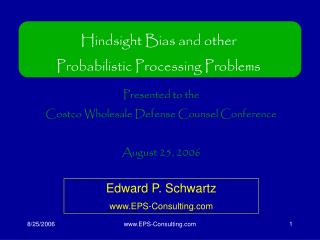 Hindsight Bias and other Probabilistic Processing Problems