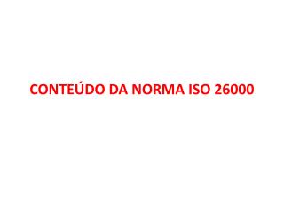 CONTEÚDO DA NORMA ISO 26000