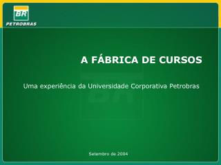 A FÁBRICA DE CURSOS