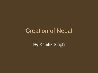 Creation of Nepal