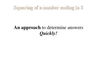 Squaring of a number ending in 5