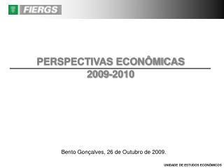 PERSPECTIVAS ECONÔMICAS 2009-2010