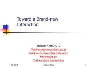 Toward a Brand-new Interaction