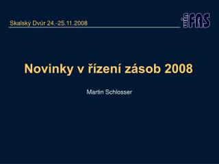 Novinky v řízení zásob 2008