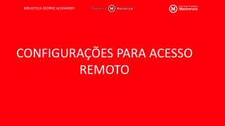 CONFIGURAÇÕES PARA ACESSO REMOTO