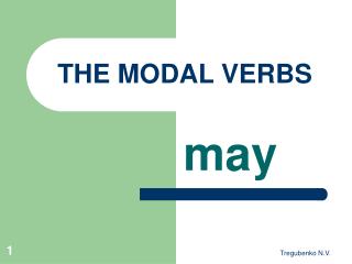 THE MODAL VERBS