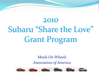 2010 Subaru “Share the Love” Grant Program