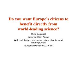 Do you want Europe’s citizens to benefit directly from world-leading science?