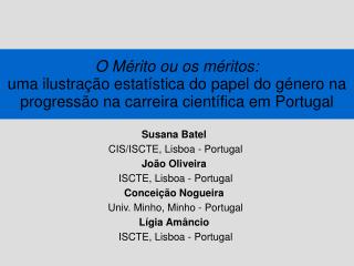 Susana Batel CIS/ISCTE, Lisboa - Portugal João Oliveira ISCTE, Lisboa - Portugal