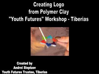 Creating Logo from Polymer Clay &quot;Youth Futures&quot; Workshop - Tiberias