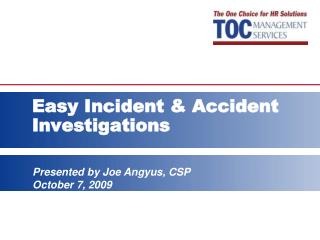 Easy Incident &amp; Accident Investigations