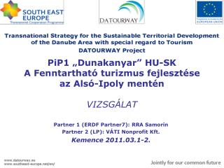 PiP1 „Dunakanyar” HU-SK A Fenntartható turizmus fejlesztése az Alsó-Ipoly mentén VIZSGÁLAT