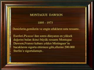 MONTAGUE DAWSON
