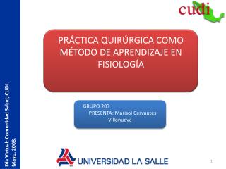 Día Virtual: Comunidad Salud, CUDI. Mayo, 2008.