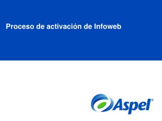 Proceso de activación de Infoweb