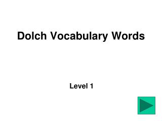 Dolch Vocabulary Words