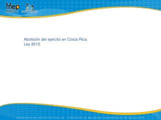 Abolición del ejercito en Costa Rica Ley 8515